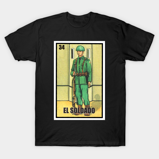 EL SOLDADO - Loteria - T-Shirt