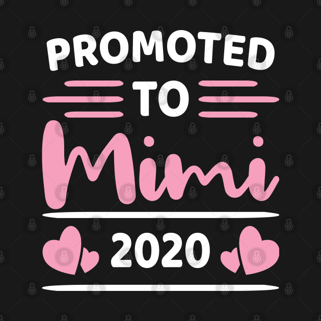 Promoted To Mimi 2020 by Dhme