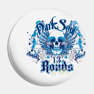 Dark Soul 13 Roads to Hell Pin