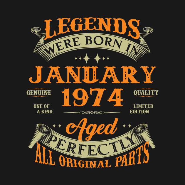 Legends Were Born In January 1974 50 Years Old 50th Birthday Gift by Kontjo