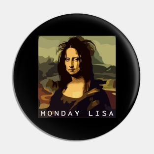 Monday Lisa Mona Lisa Funny Art Edited Pin