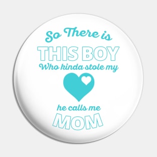 He Calls Me Mom Pin