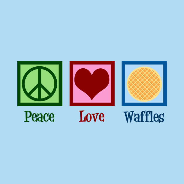 Peace Love Waffles by epiclovedesigns