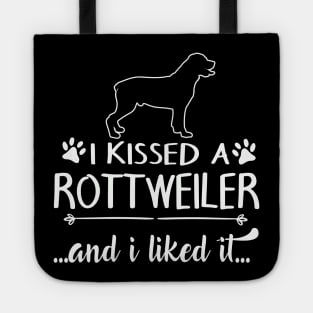 I Kissed A Rottweiler Tote