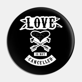 Love Is Not Cancelled v3 Pin