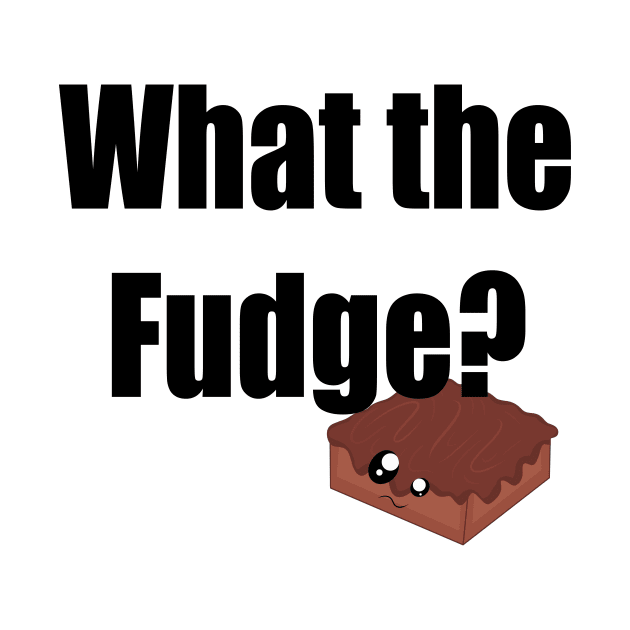 What the fudge? by Xinoni