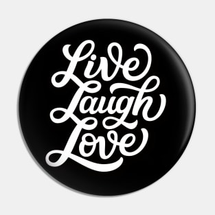 Live Laugh Love you Pin