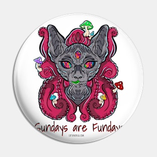 Sundays are Fundays - Catsondrugs.com - rave, edm, festival, techno, trippy, music, 90s rave, psychedelic, party, trance, rave music, rave krispies, rave Pin