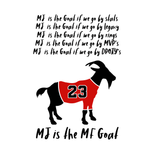 MJ is the MF Goat T-Shirt