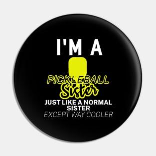 Pickleball Sister Pin