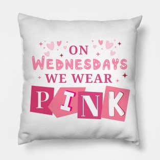 On Wednesdays We Wear Pink Pillow