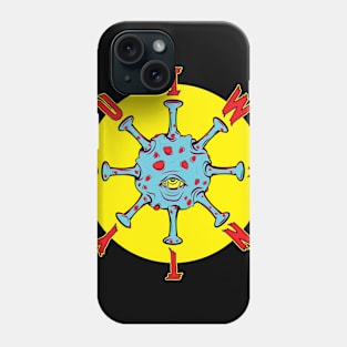 Covid Virus wants you! Phone Case