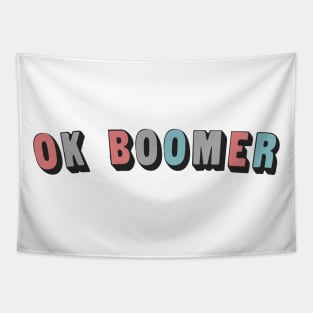 OK BOOMER // Typographic Funny Memeshirt Tapestry