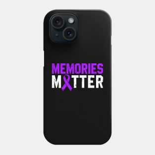 Alzheimer's Awareness - Memories Matter Phone Case