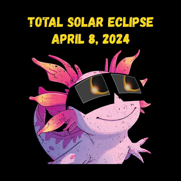 Total Solar Eclipse 2024 Grunge Axolotl by Rocky Ro Designs