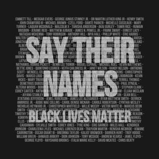 Say Their Names Black Lives Matter T-Shirt