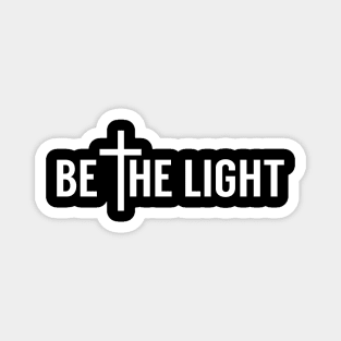 Be The Light Christian Magnet