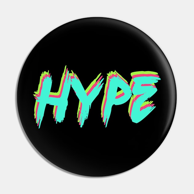 HYPE Pin by EpicEndeavours