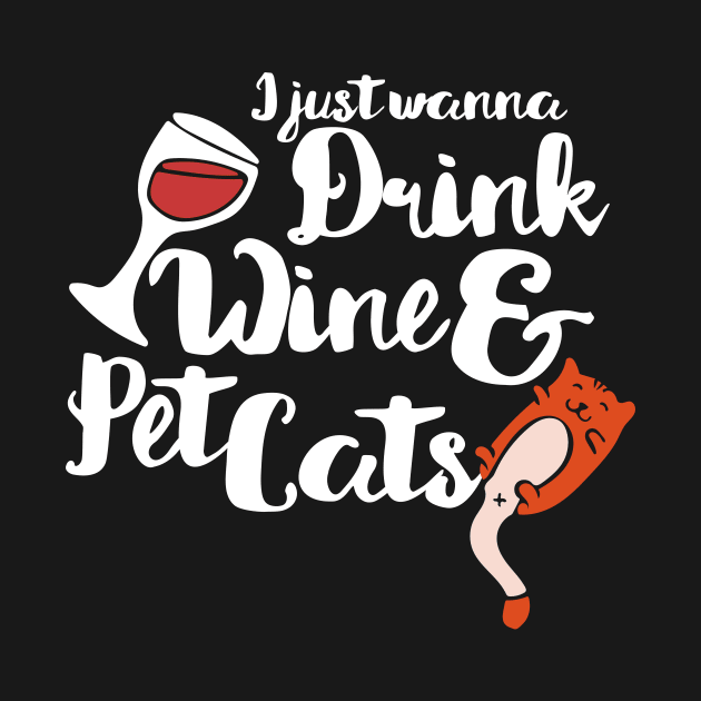 I just want to drink wine and pet cats by bubbsnugg