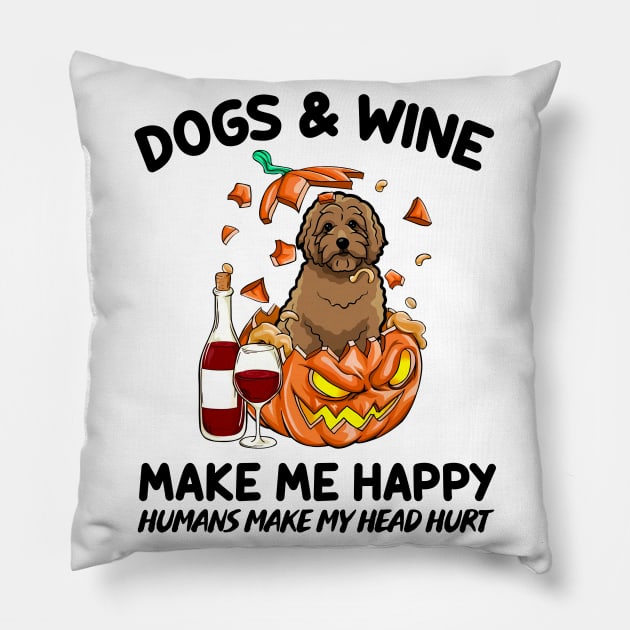 Doodle & Wine Make Me Happy Humans Make My Head Hurt T-shirt Pillow by kimmygoderteart