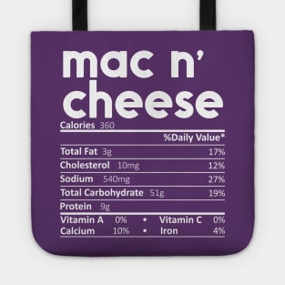 Mac N' Cheese Nutrition Facts Gift Funny Thanksgiving Costume Tote