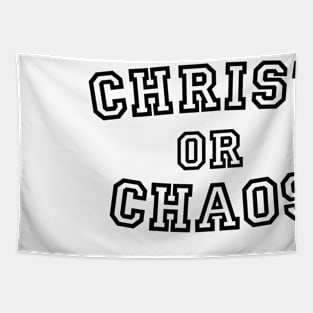 Christ or Chaos - Black Outline Tapestry