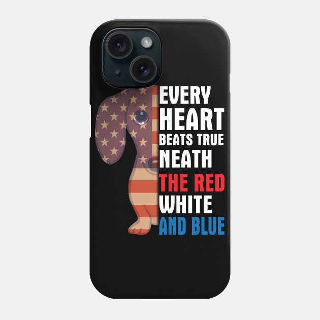 Dachshund Every Heart Beats True Neath The Red White And Blue Happy Independence July 4th Day Dogs Phone Case by Cowan79