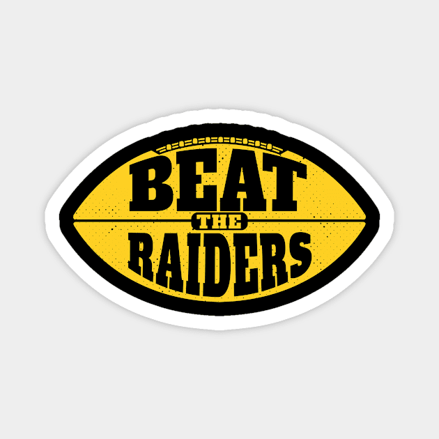 Beat the Raiders // Vintage Football Grunge Gameday Magnet by SLAG_Creative