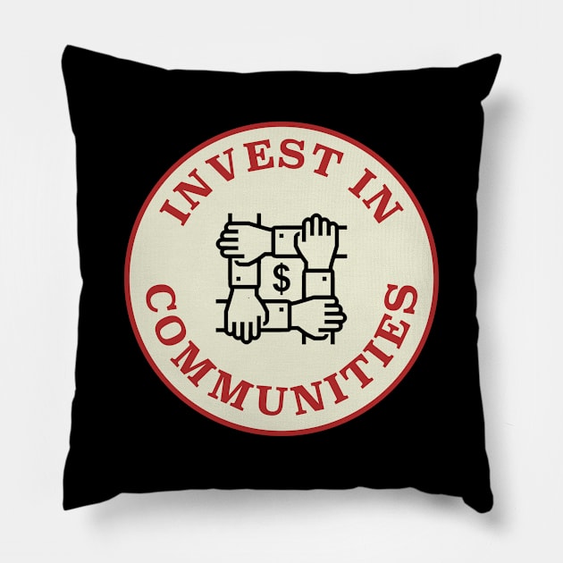 Invest In Communities Pillow by Football from the Left