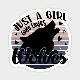 Just a girl who loves Wolves 6 Magnet