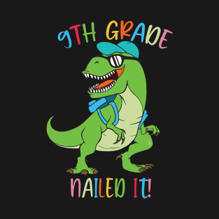 Dinosaur 9TH GRADE Nailed It Graduation Kids T-Shirt
