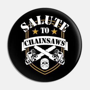 Carpenter Lumberjack salute to chainsaws Pin