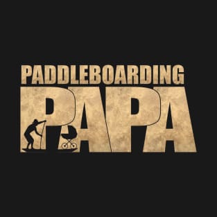 Paddleboarding Papa T-Shirt