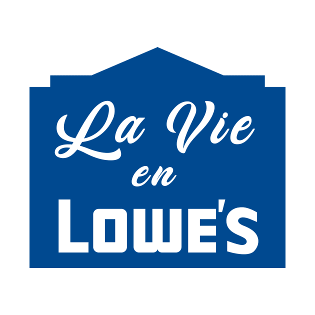 La Vie en Lowe's by M. Cobb Design