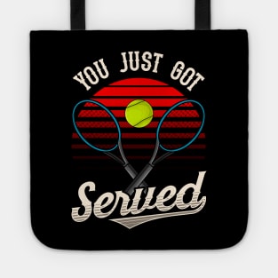 Funny You Just Got Served Tennis Player Pun Tote