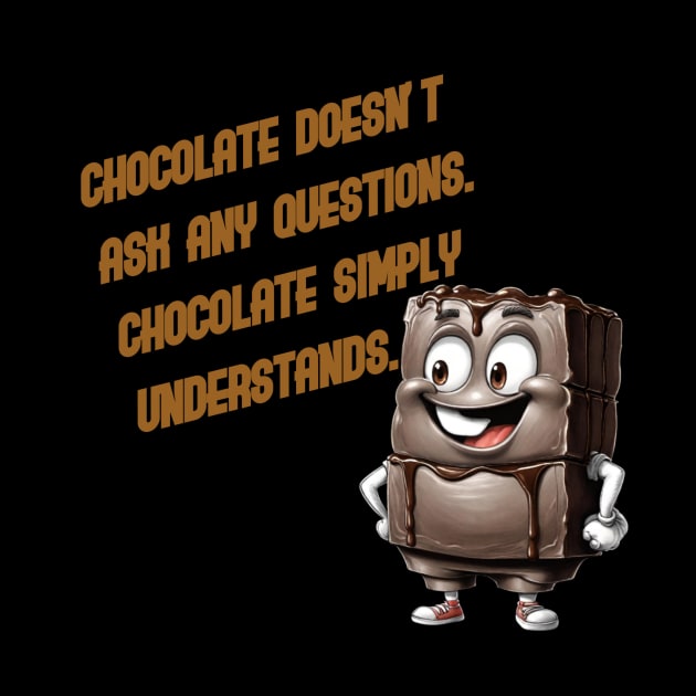 Cute chocolate knows everything by Human light 