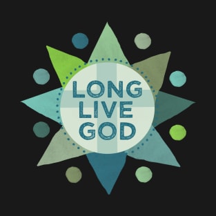 Long Live God Godspell Inspired T-Shirt