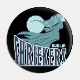 shriekers Pin