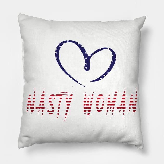 I LOVE NASTY WOMAN T-SHIRT Pillow by Daniello