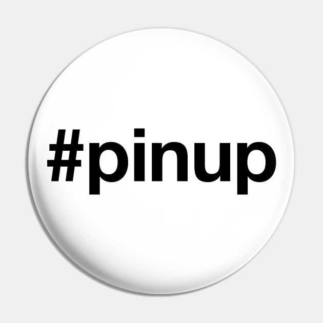 PIN UP Pin by eyesblau