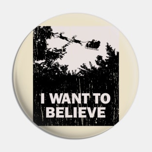 I Want to Believe in Santa Claus Pin