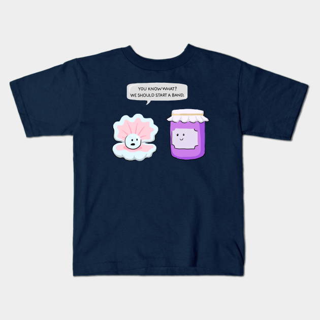 Pearl And Jam Start A Band - Pearl Jam - Kids T-Shirt | Teepublic
