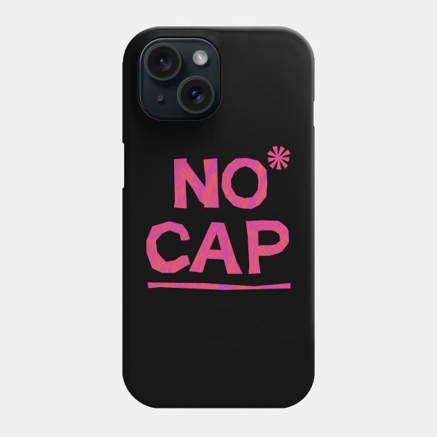 NO CAP Phone Case by Delta Zero Seven