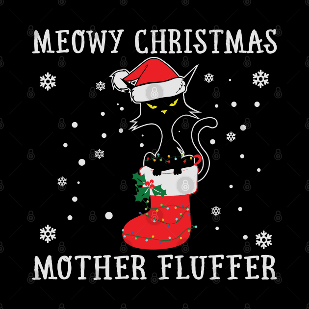 Meowy Christmas Mother Fluffer Funny Cat Lover Christmas Gifts by BadDesignCo