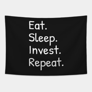 Eat Sleep Invest Repeat Funny Tapestry