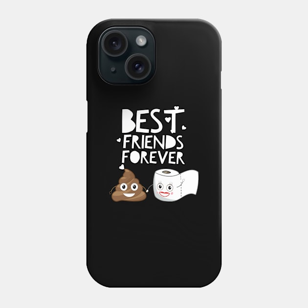 Best Friends Forever Poop And Toilet Roll to Bff - Gift For Friends Forever Phone Case by giftideas