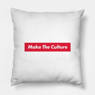 Make The Culutre Pillow