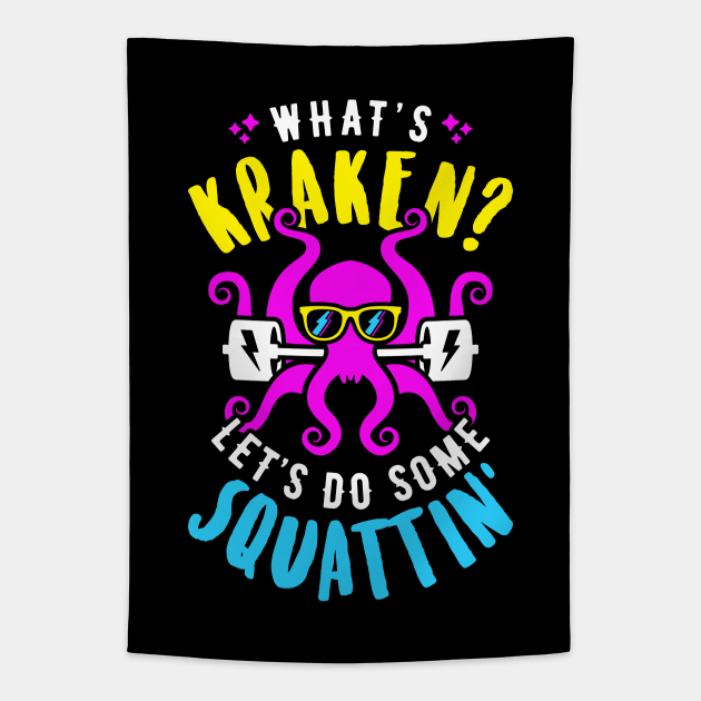 What's Kraken? Let's Do Some Squattin' Retro Neon Synthwave 80s 90s Tapestry by brogressproject