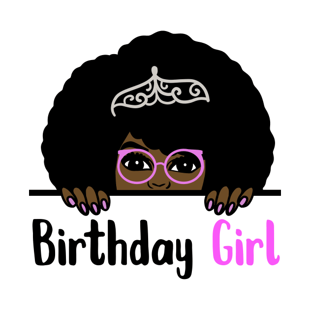 Birthday Girl Melanin Afro by dukito