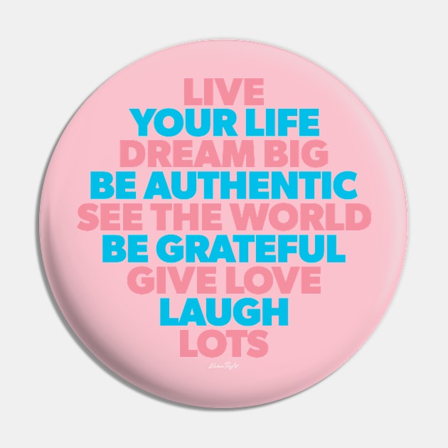 Necie's Rules of Life Pin by kreativecake